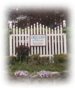 Sign for Dreams of Yesteryear Bed and Breakfast